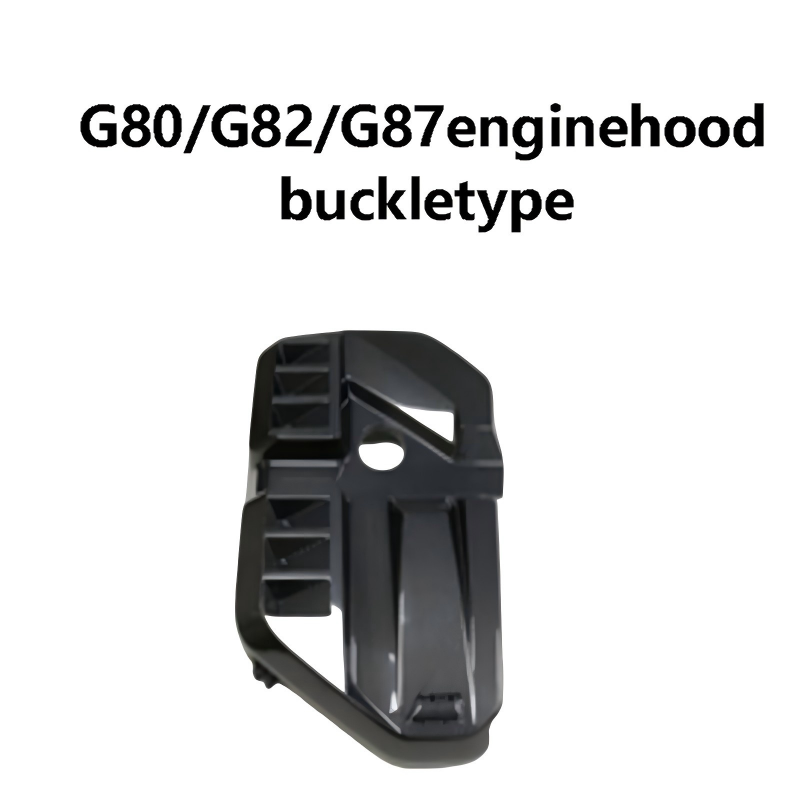 G80/G82/G87enginehood buckletype